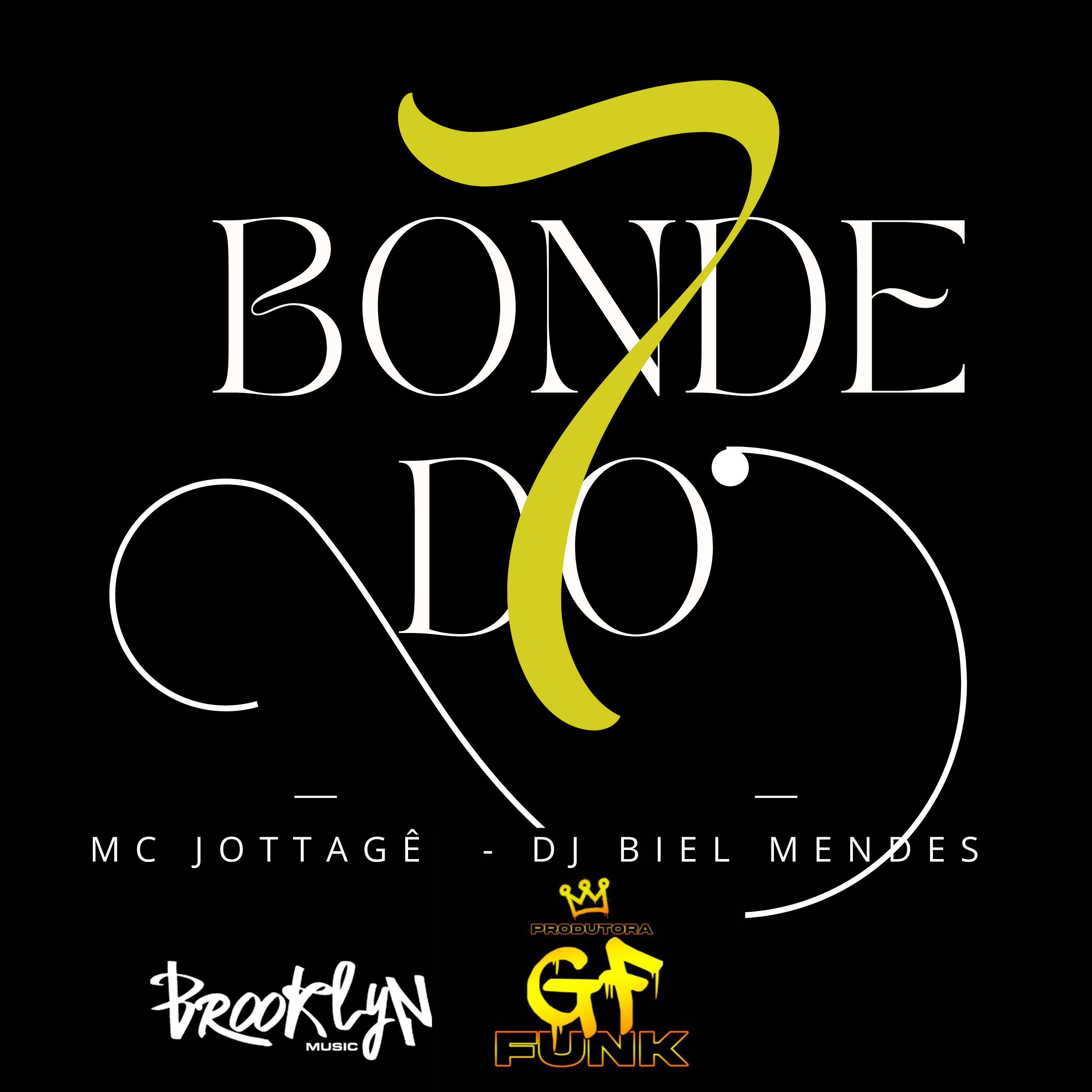 Скачать песню DJ BIEL MENDES, MC JOTTAGE, Brooklin music - Bonde do 7 бесплатно в MP3 для Android и iOS