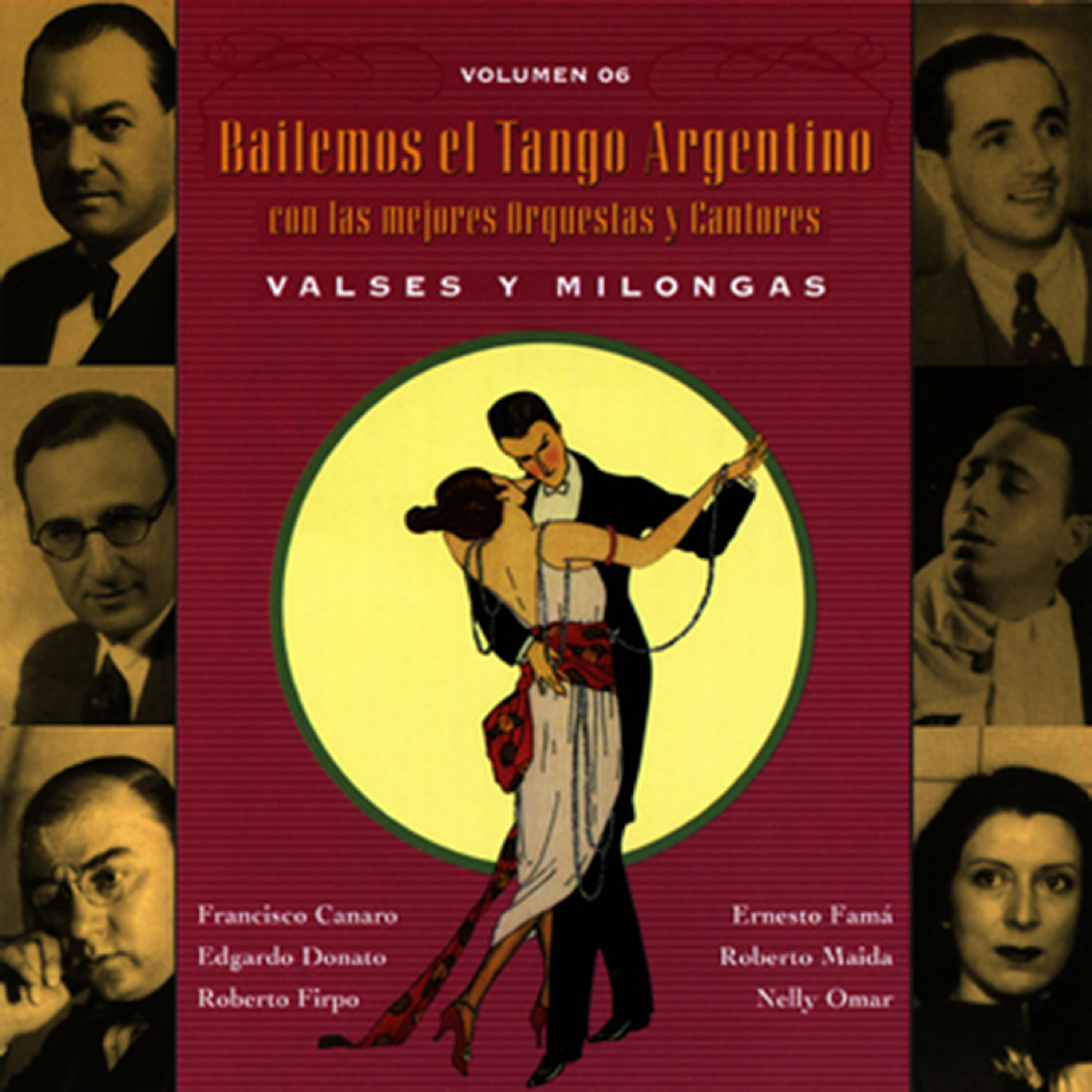 Релиз Bailemos El Tango Argentino: Con Las Mejores Orquestas Y Cantores Vol. 6