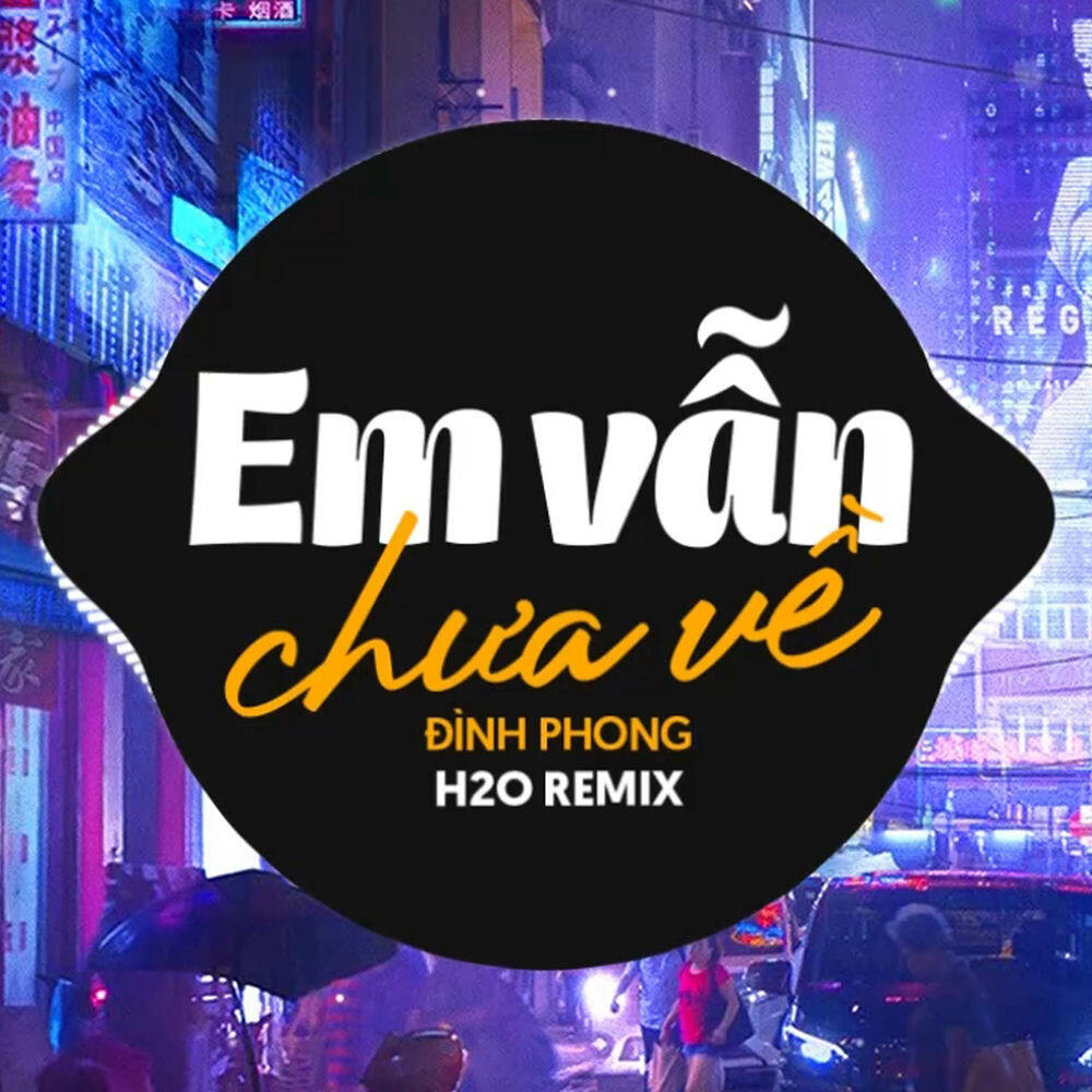 Релиз Em Vẫn Chưa Về Remix