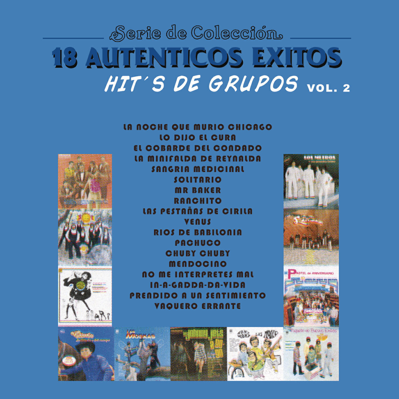 Релиз Serie de Colección 18 Auténticos Éxitos  Hit´s de Grupos, Vol. 2