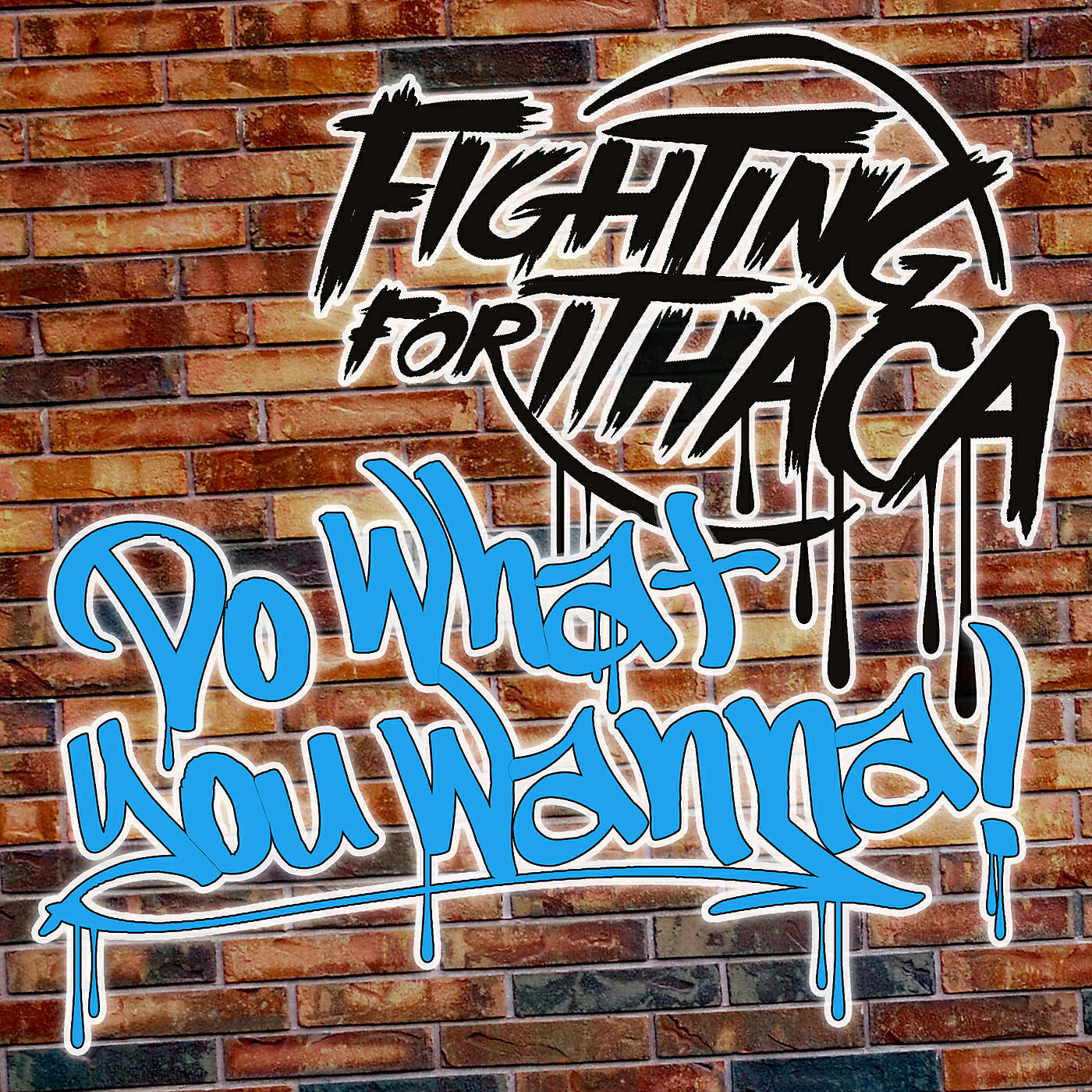 Релиз Do What You Wanna
