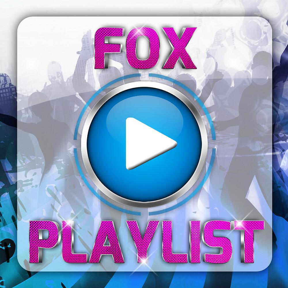 Релиз Fox Playlist