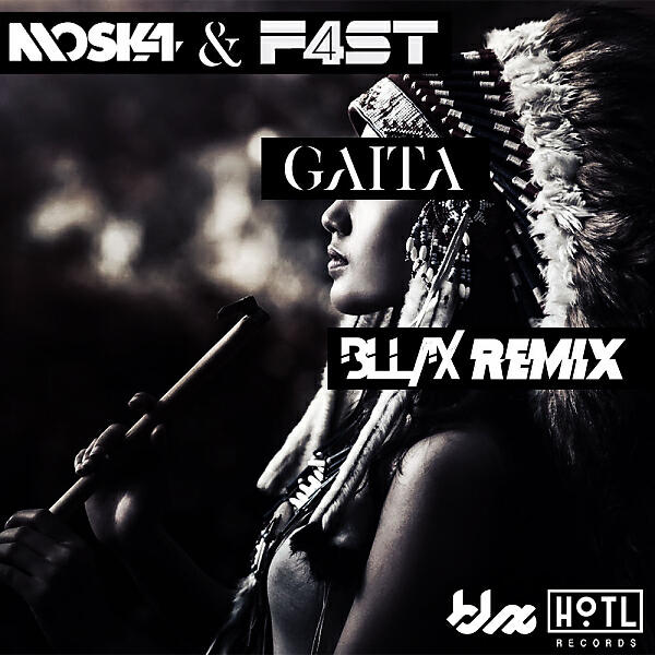 Скачать песню MOSKA, F4ST, BLL4X - Gaita (BLL4X Remix) бесплатно в MP3 для Android и iOS