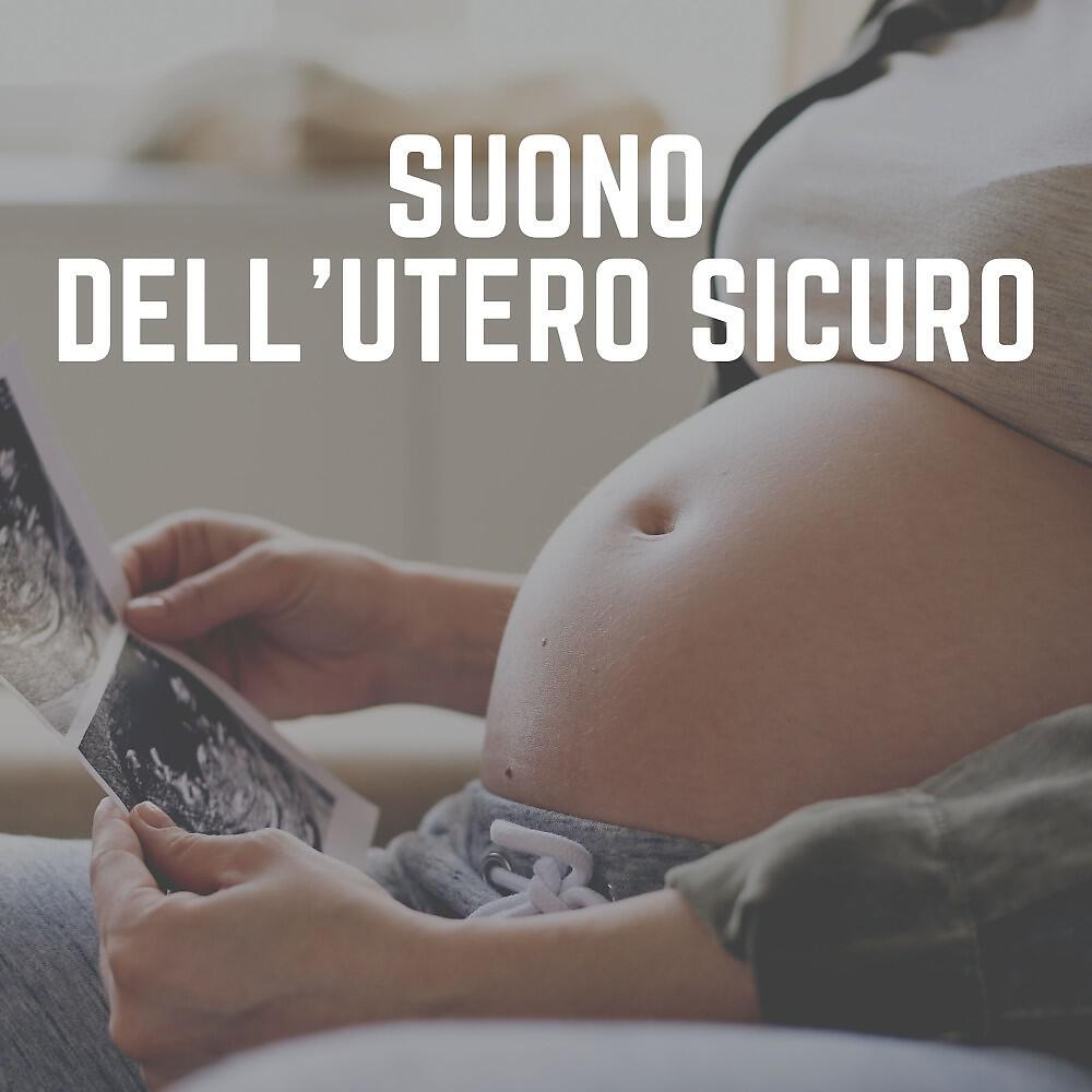 Релиз Suono Dell'utero Sicuro