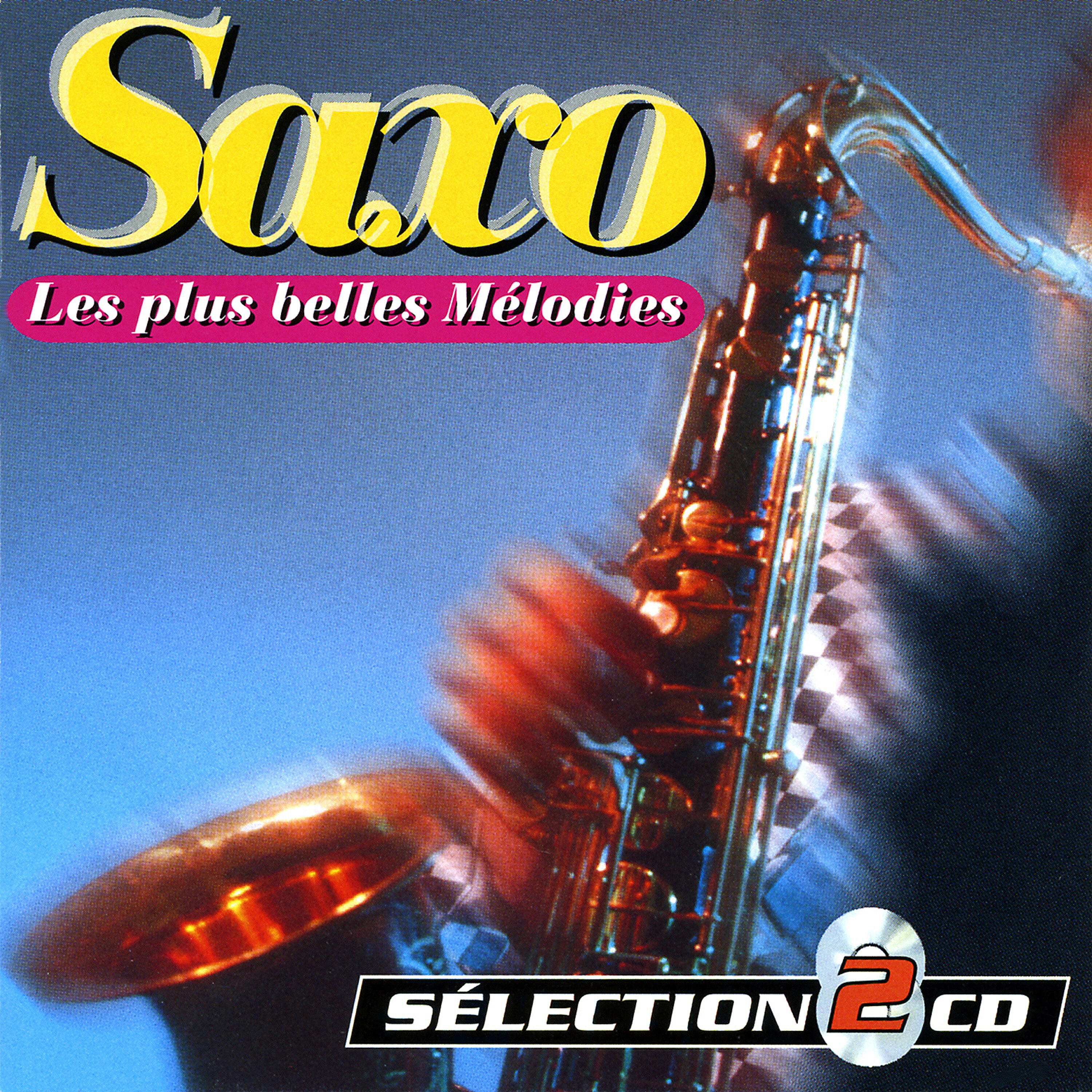 Релиз Saxo : The Most Beautiful Songs (Les Plus Belles Mélodies)