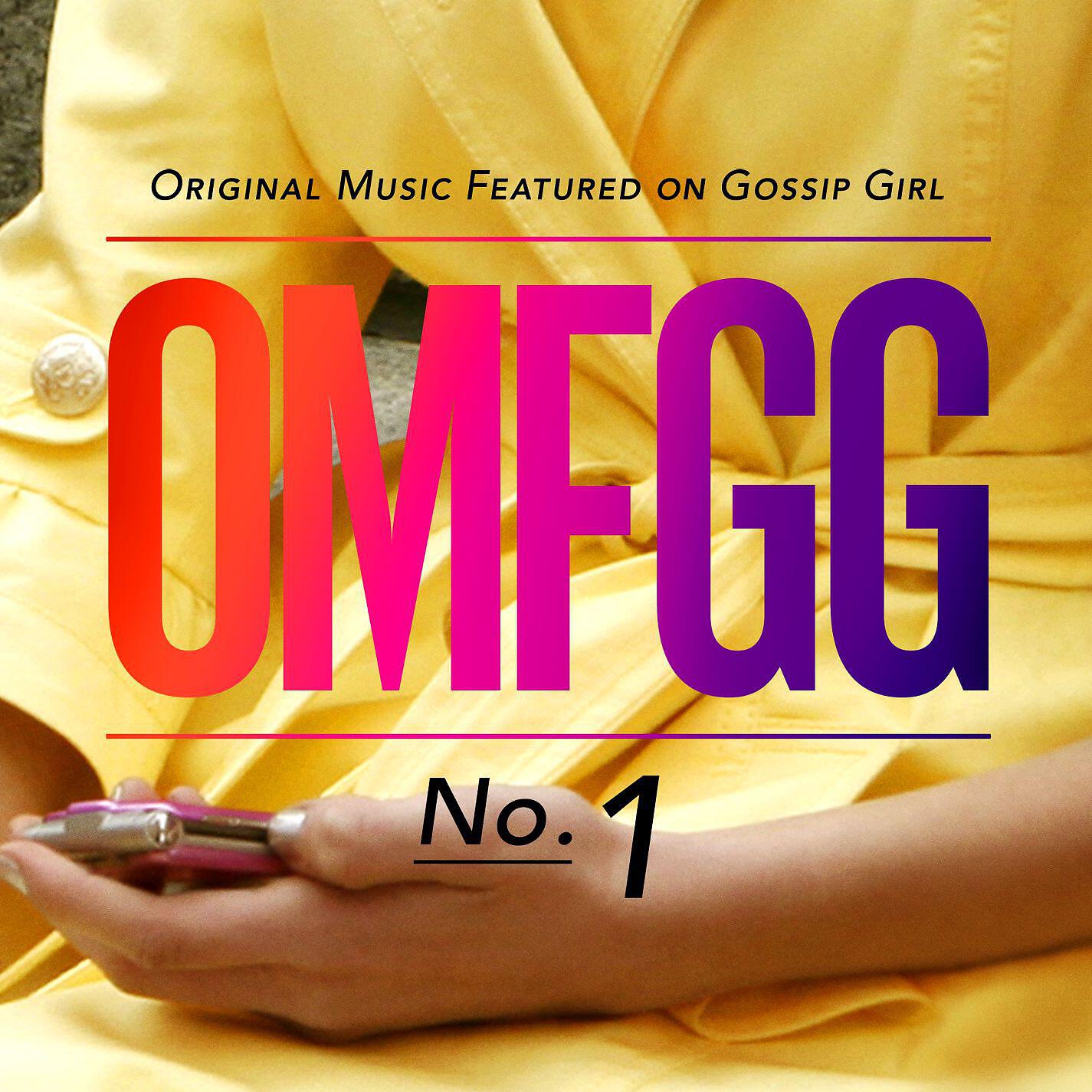 Релиз OMFGG - Original Music Featured On Gossip Girl No. 1 (International)