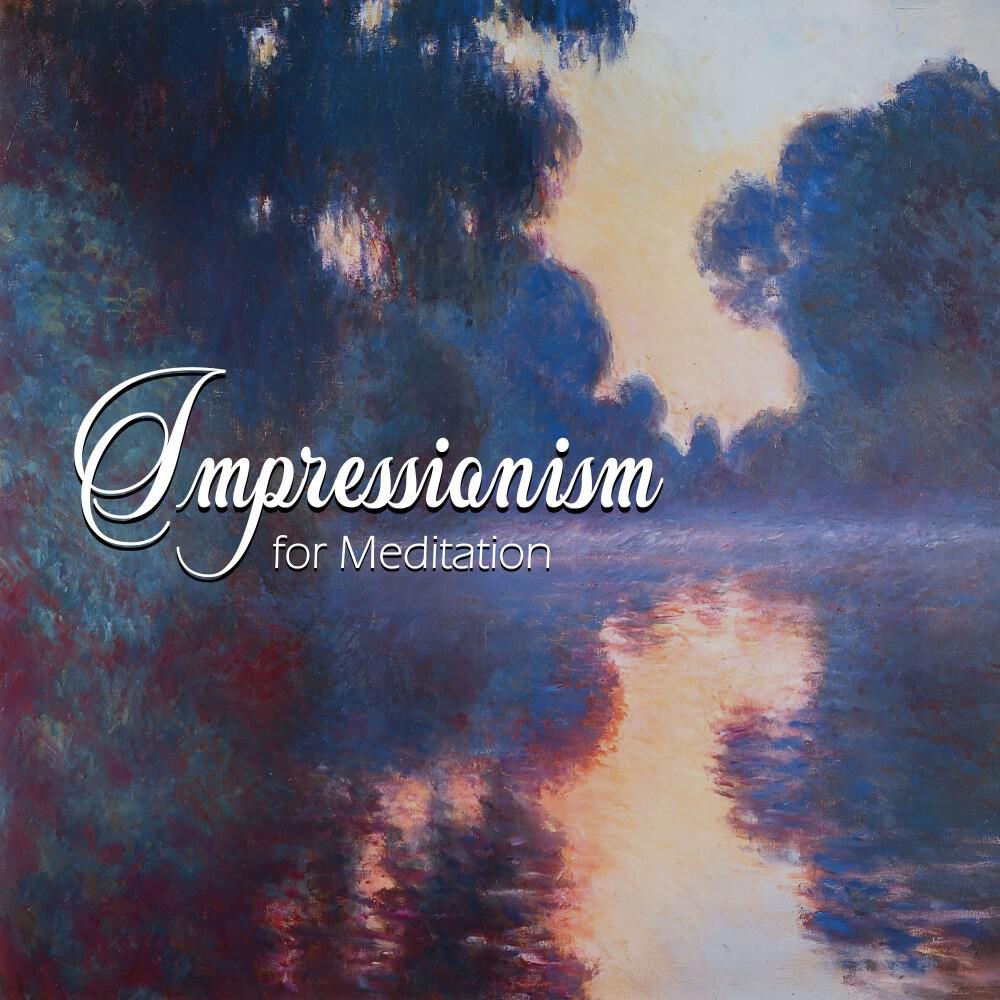 Релиз Impressionism for Meditation