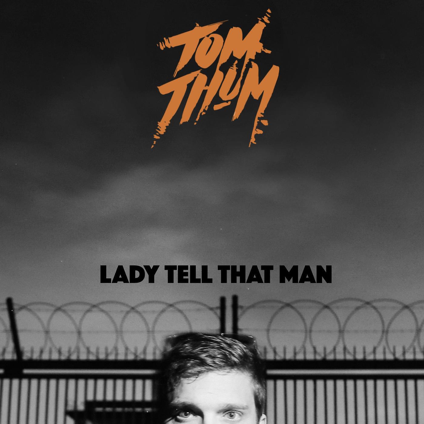 Релиз Lady Tell That Man