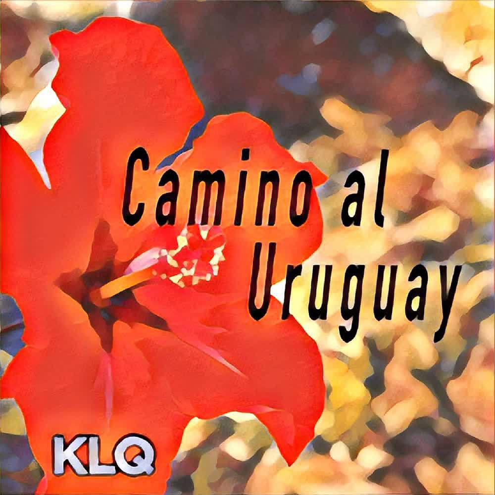 Скачать песню Klq - Camino al Uruguay бесплатно в MP3 для Android и iOS