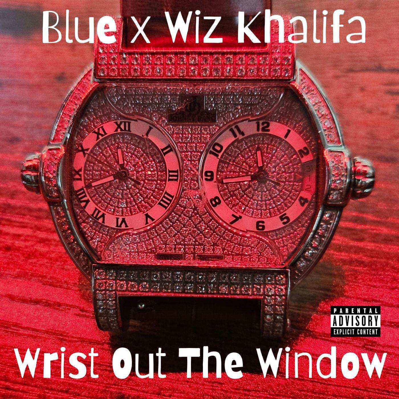 Постер альбома Wrist Out The Window (feat. Wiz Khalifa)