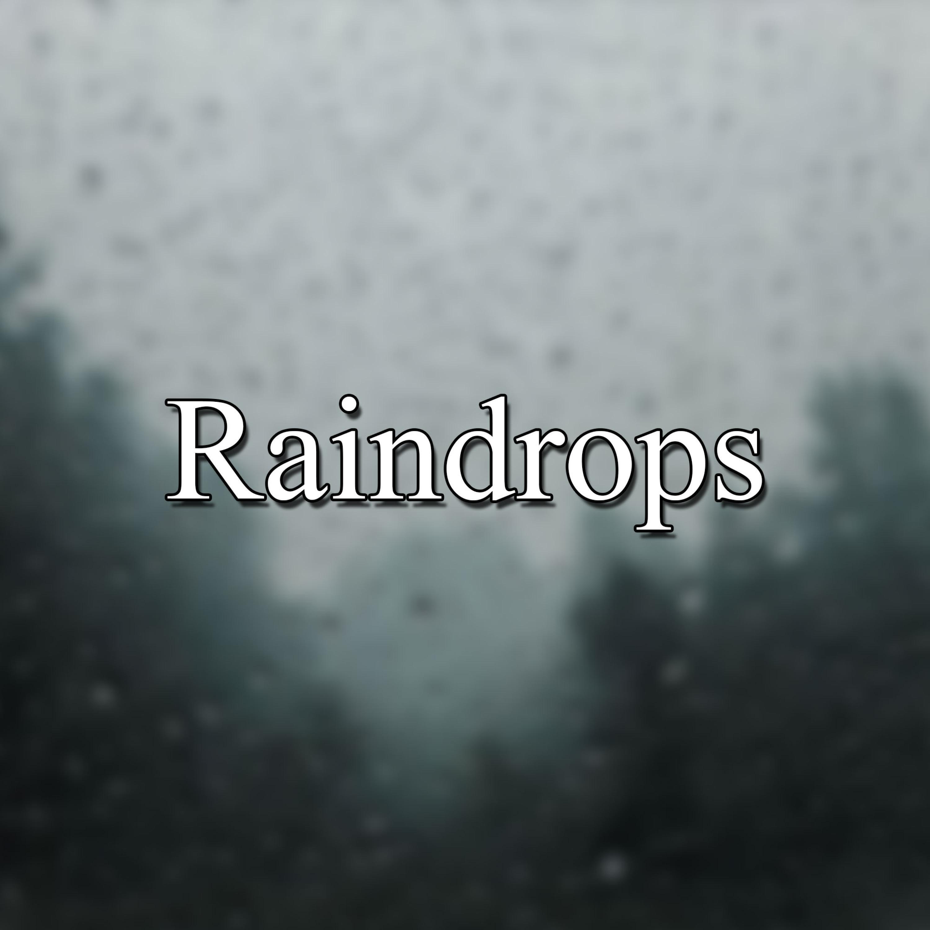 Релиз Raindrops