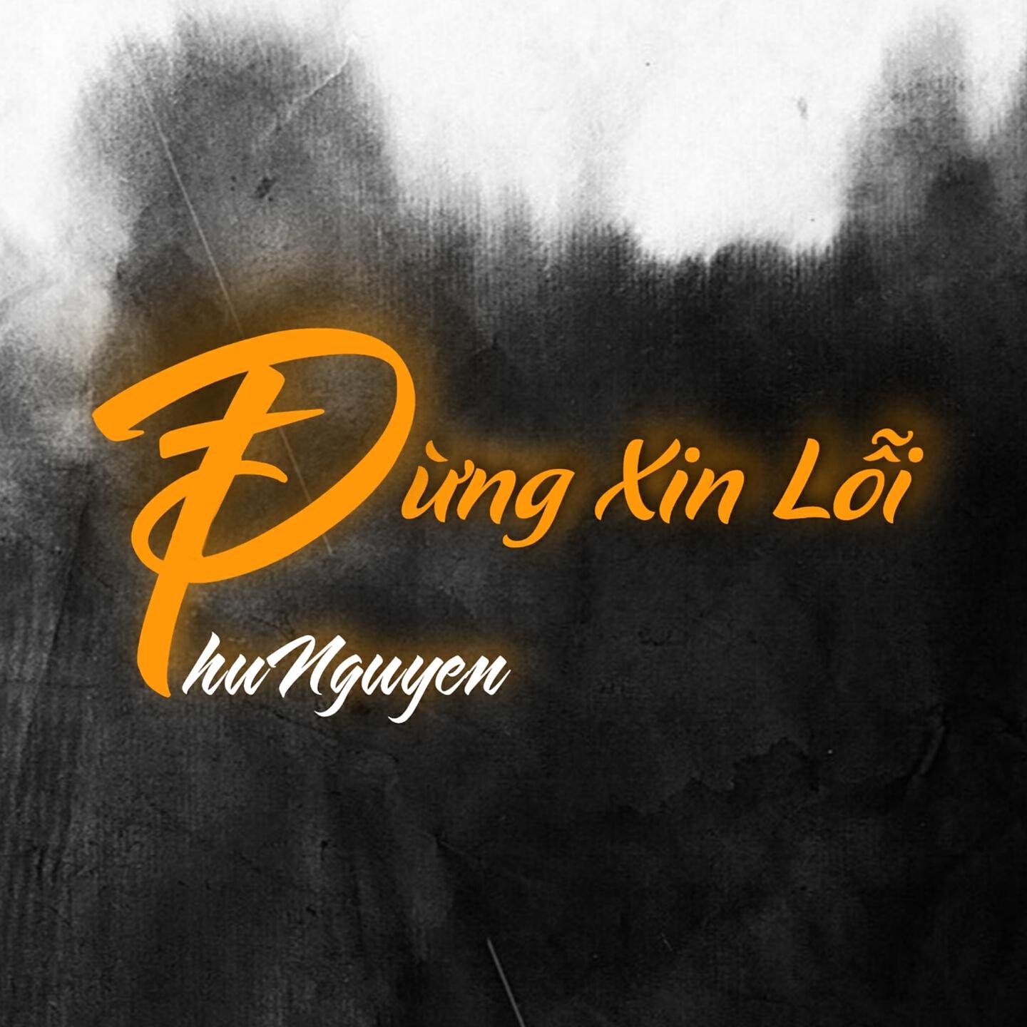 Релиз Đừng Xin Lỗi
