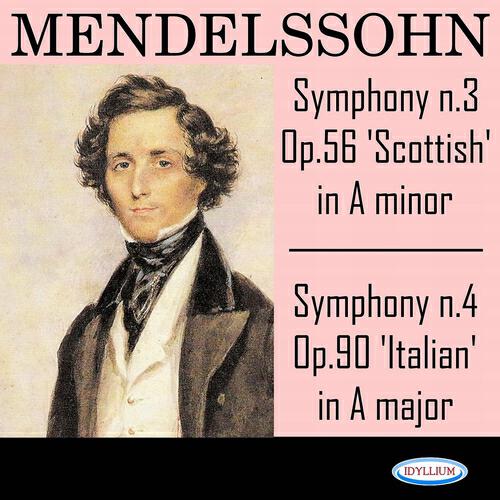 Релиз Mendelssohn: Symphonies Nos. 3 & 4