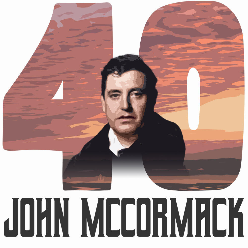 Релиз 40 Hits of John McCormack