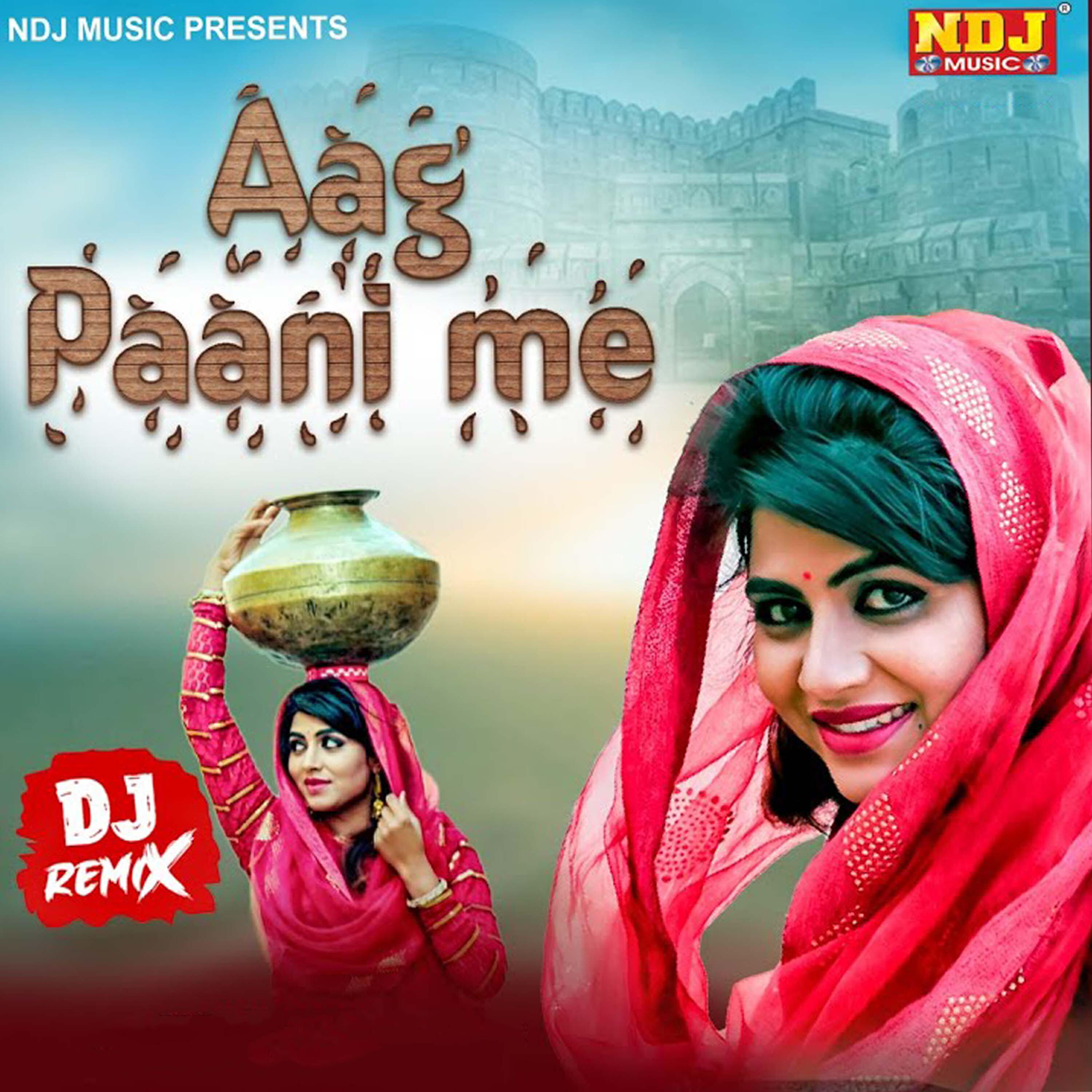 Релиз Aag Paani Me ( DJ Remix )