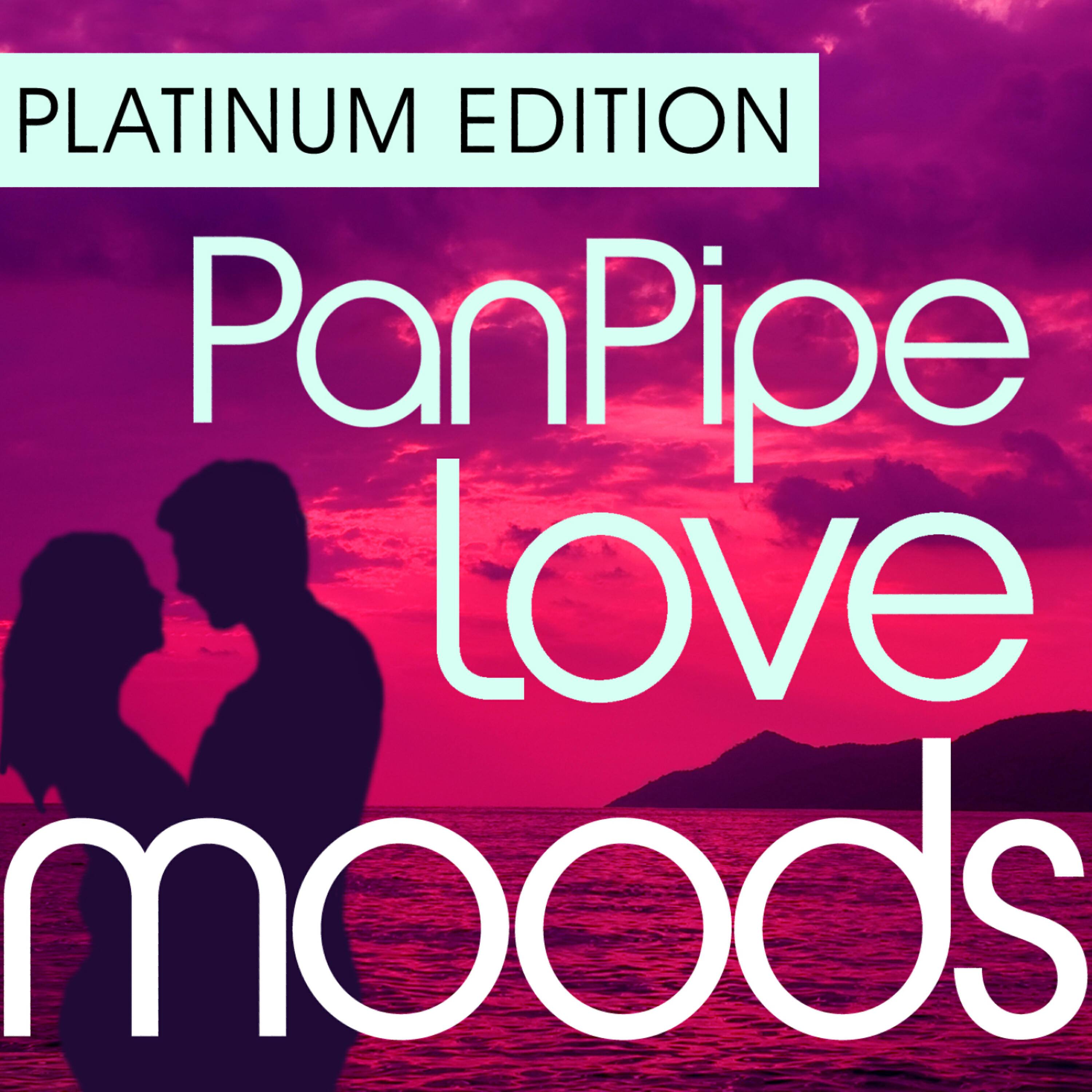 Релиз Pan Pipe Love Moods - Platinum Edition