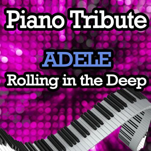 Релиз Rolling In the Deep - Piano Tribute In the Style of Adele