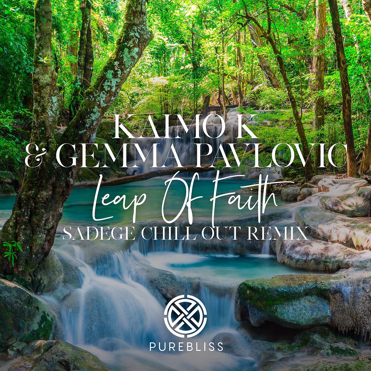 Релиз Leap of Faith (Sadege Chill Out Remix)