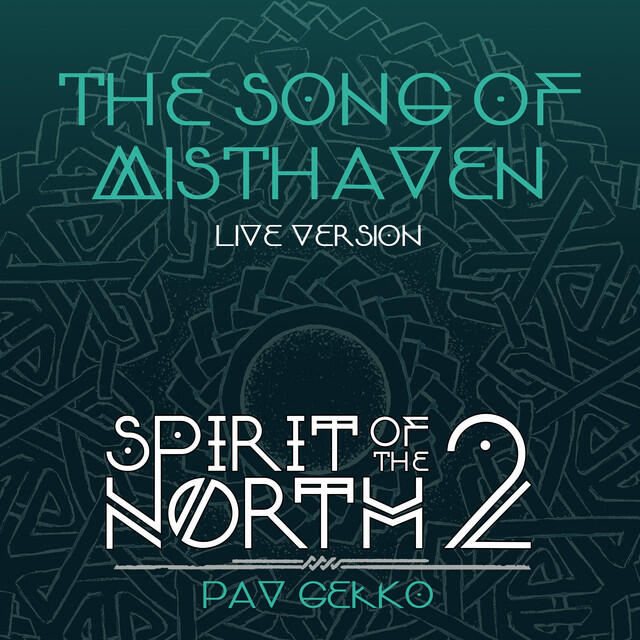 Релиз The Song of Misthaven (Live Version) [From Spirit of the North 2]