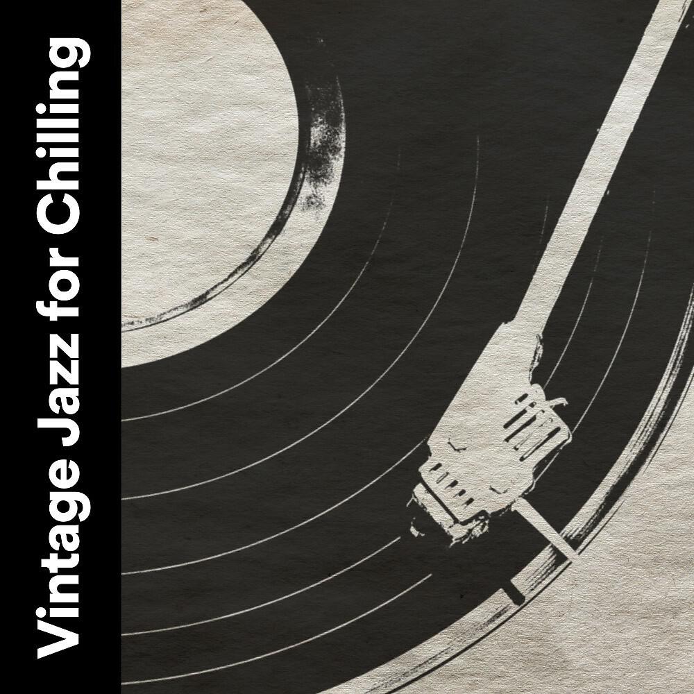 Релиз Vintage Jazz for Chilling