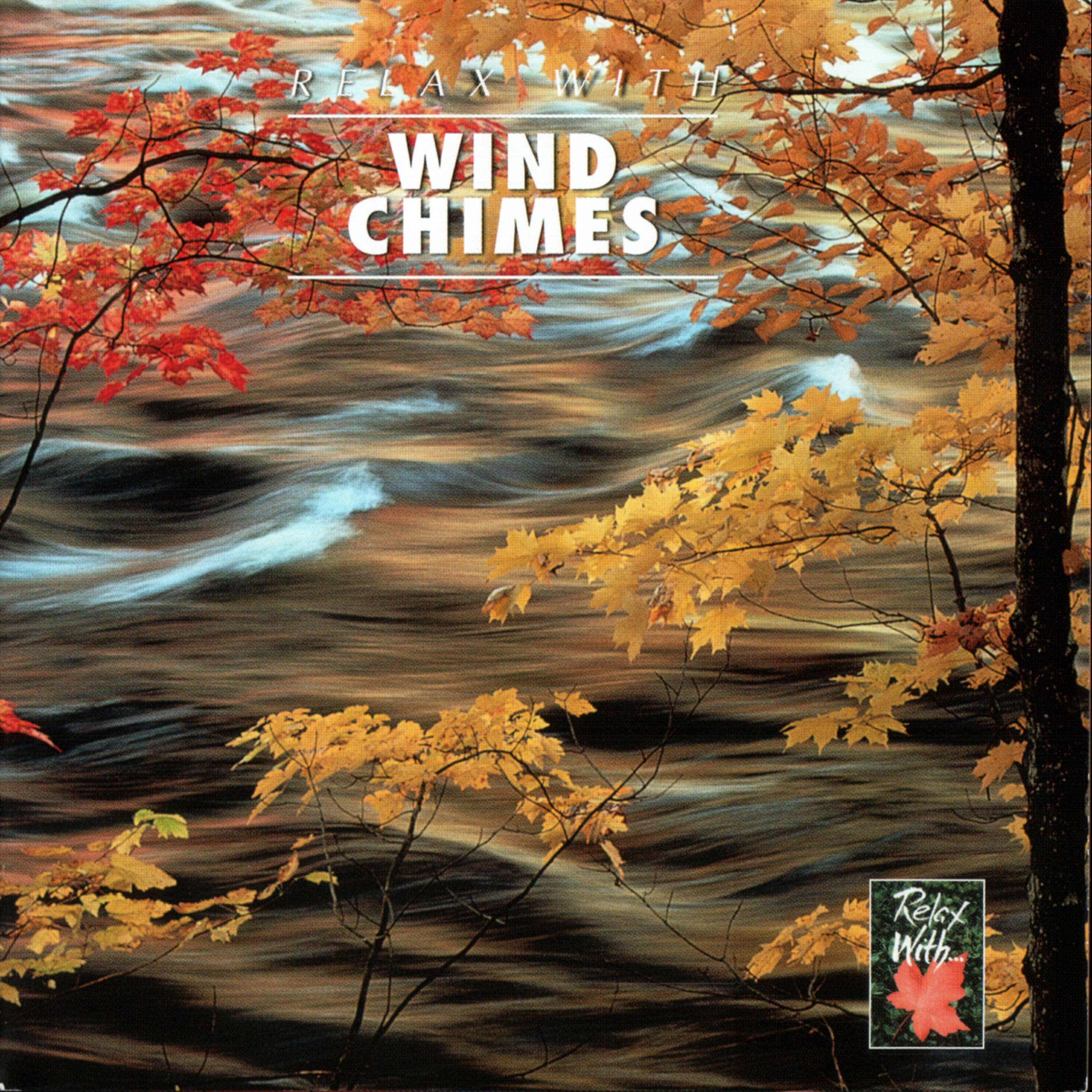 Постер альбома RELAX WITH... WIND CHIMES