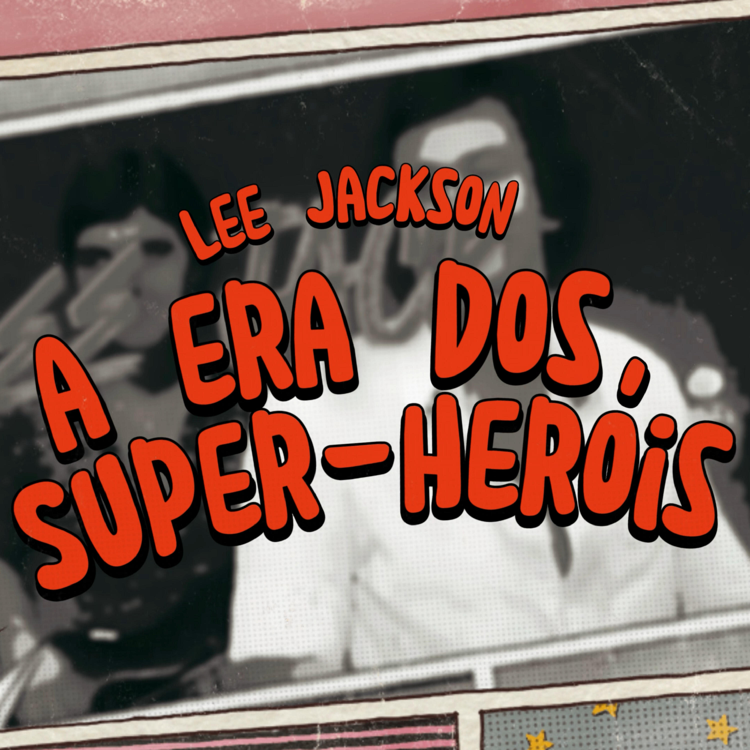 Релиз A Era dos Super-Heróis