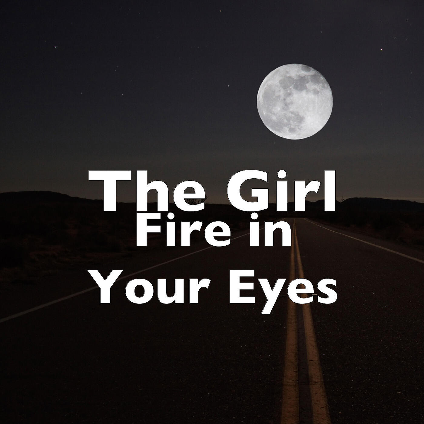 Постер альбома Fire in Your Eyes