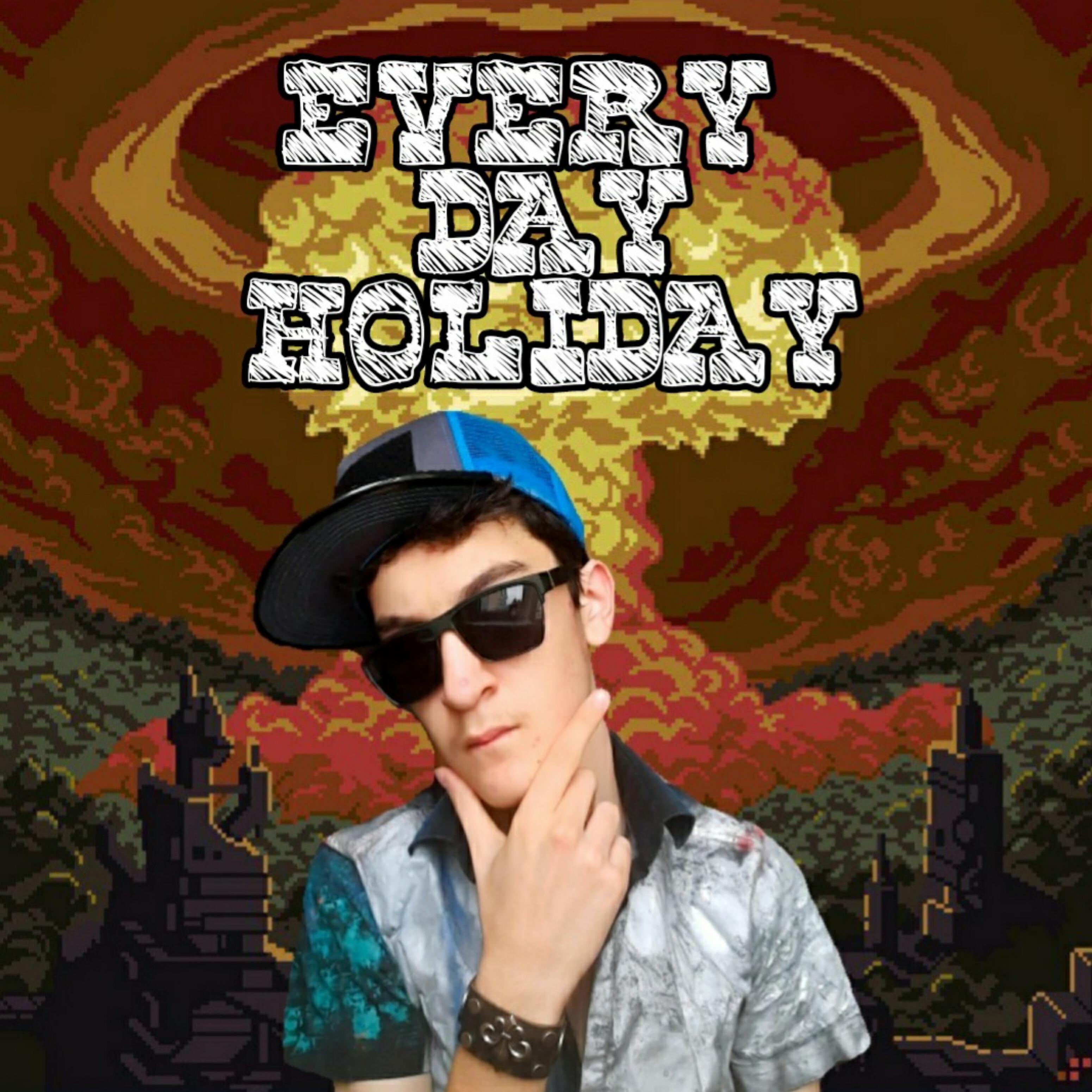Релиз Every Day Holiday
