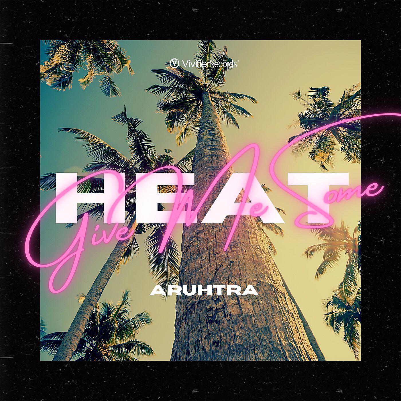 Релиз Give Me Some Heat