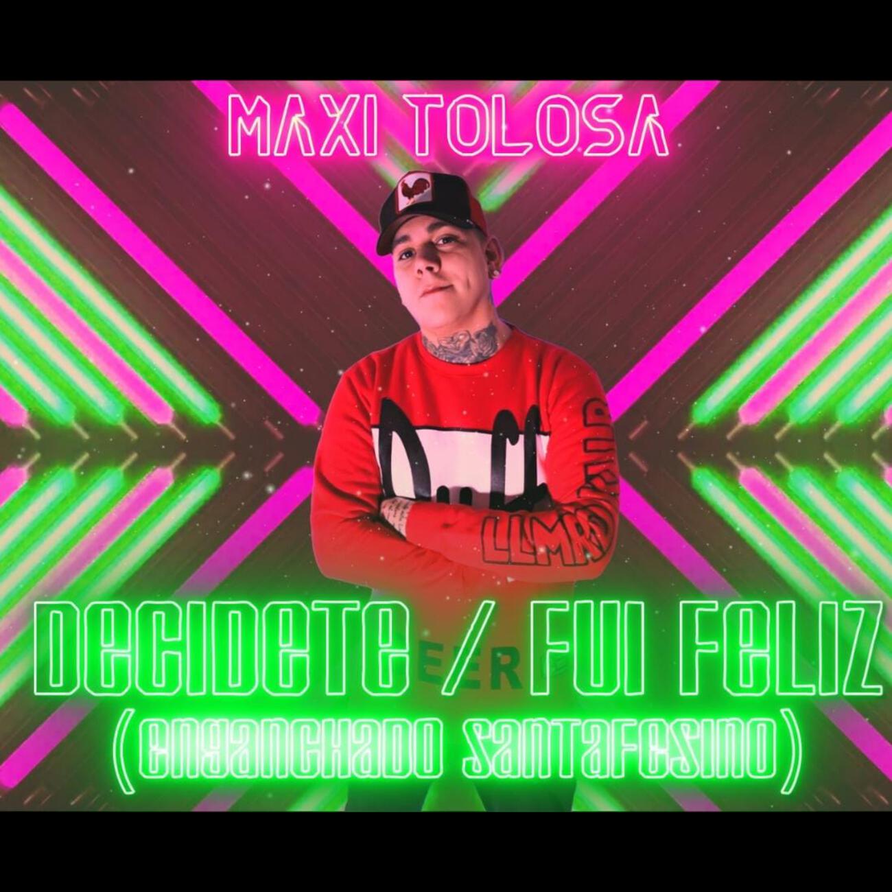 Постер альбома Decídete / Fui Feliz (Enganchado Santafesino)