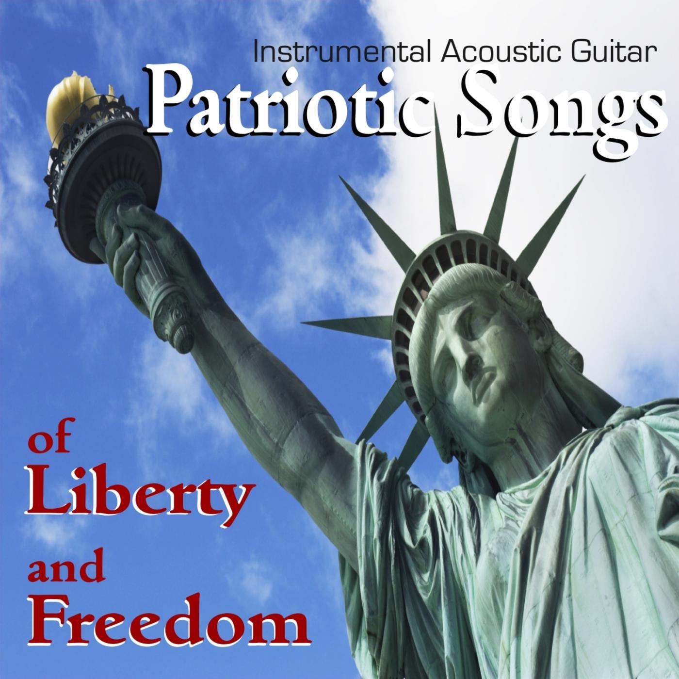 Релиз Patriotic Songs of Liberty and Freedom