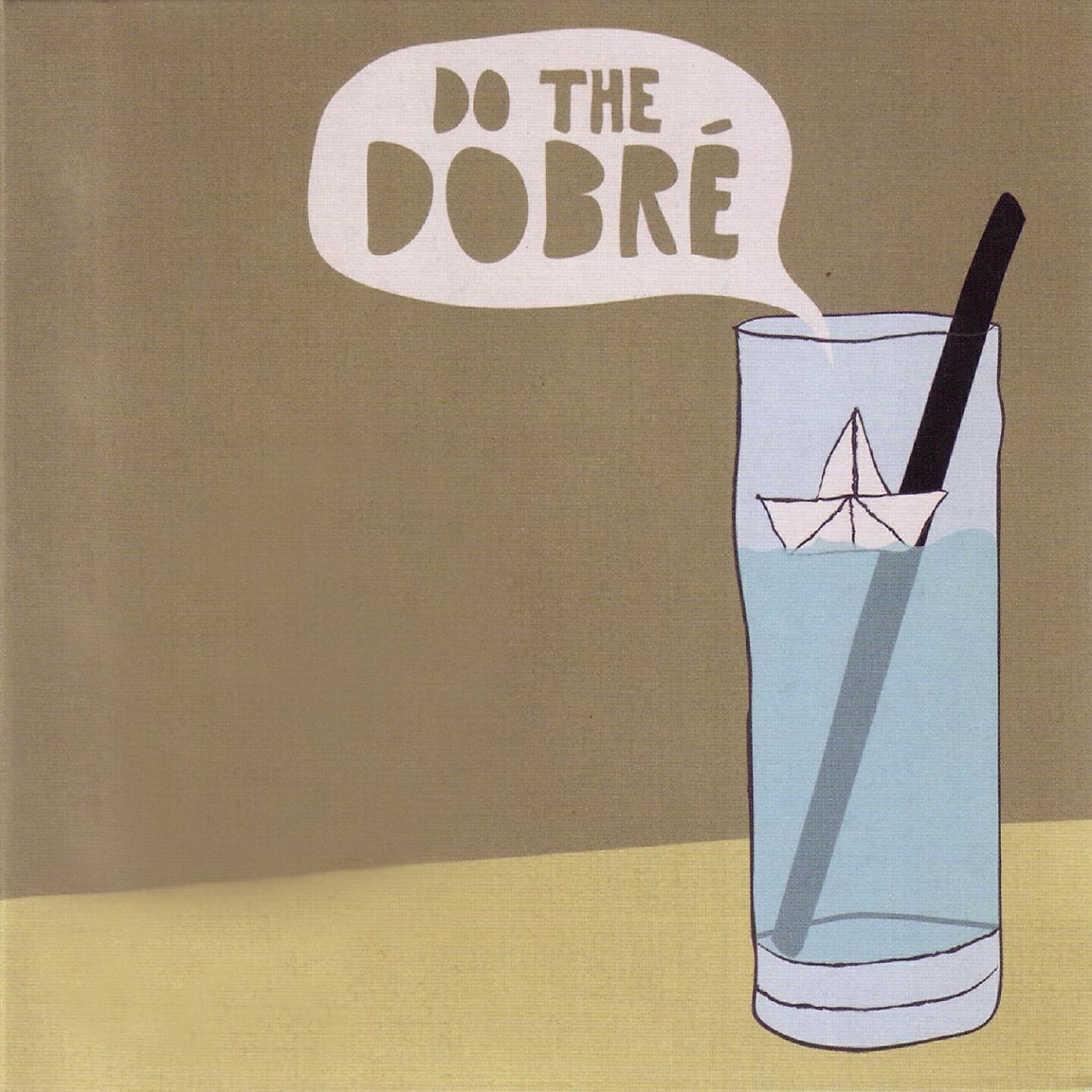 Постер альбома Do the Dobré...again!