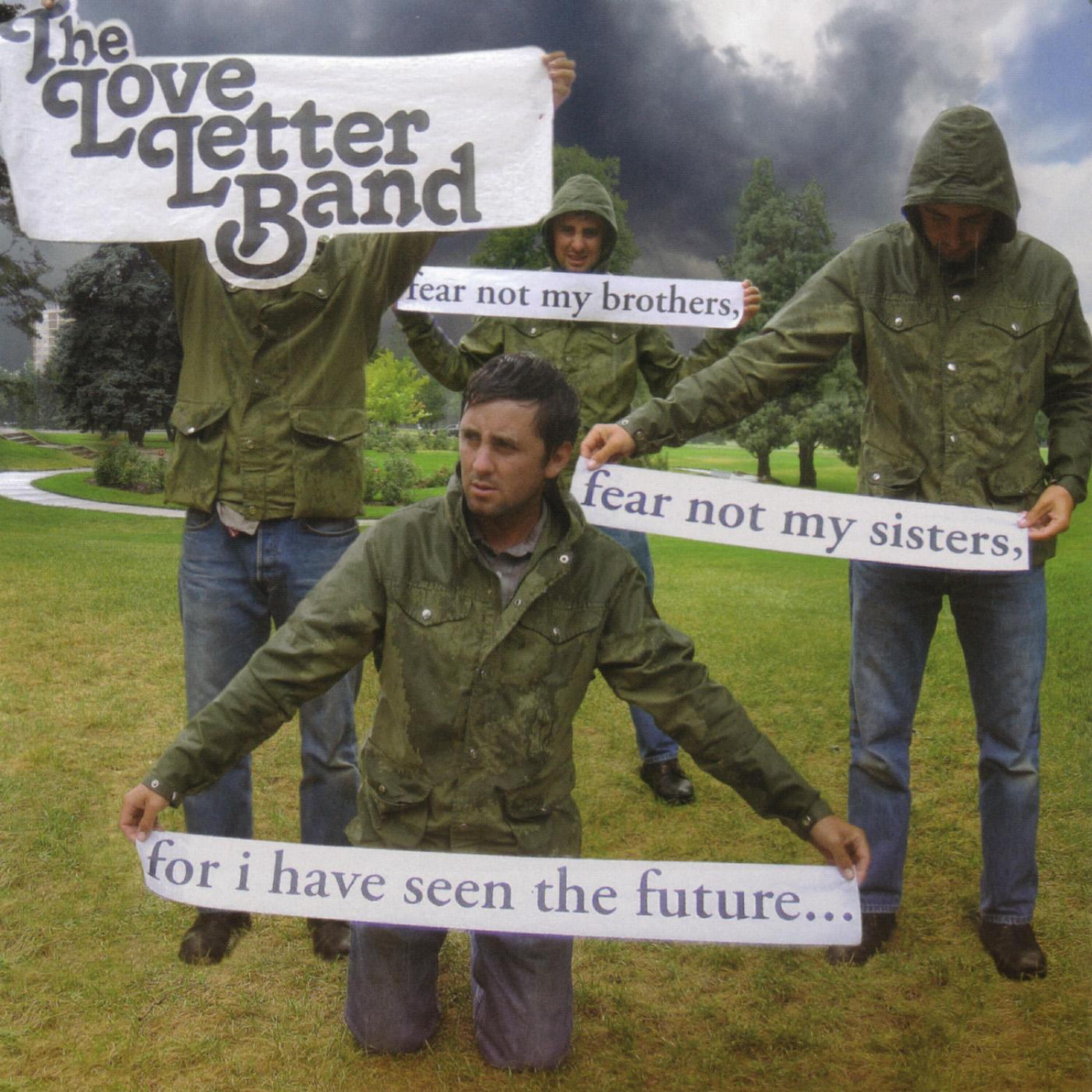 Релиз Fear Not My Brothers, Fear Not My Sisters, For I Have Seen The Future