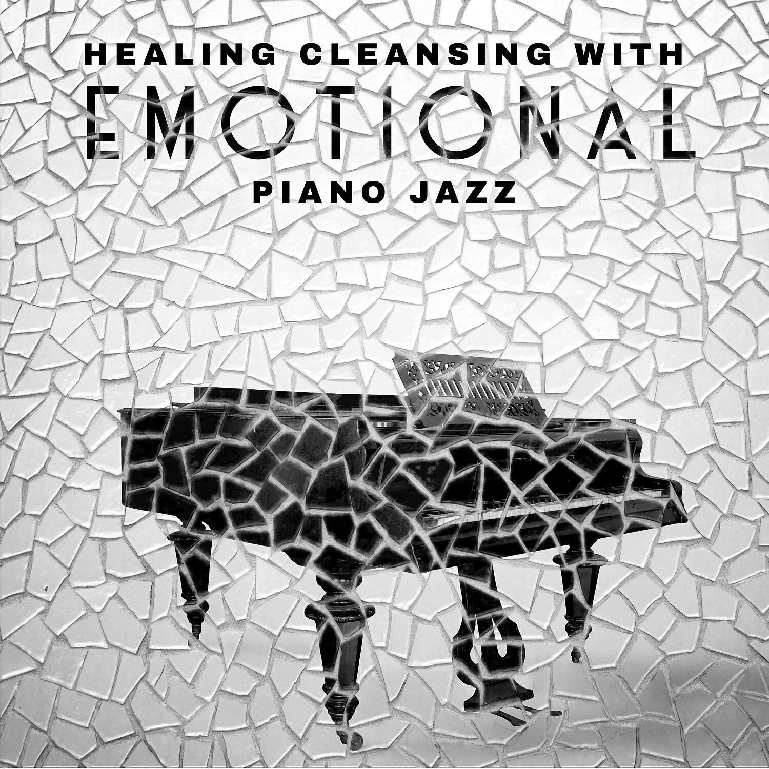 Релиз Healing Cleansing with Emotional Piano Jazz - Moody Instrumental Songs, Reflection and Contemplation