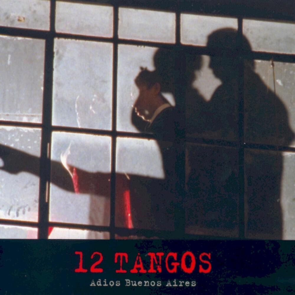 Релиз 12 Tangos - Adios Buenos Aires
