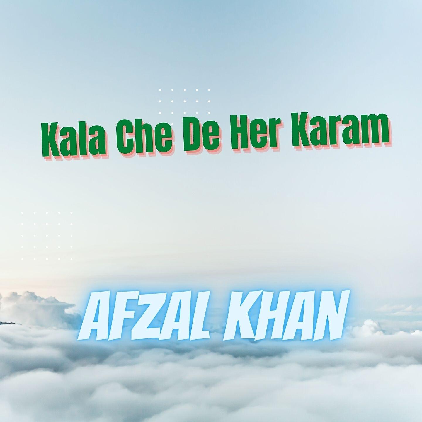 Релиз Kala Che De Her Karam Afzal Khan