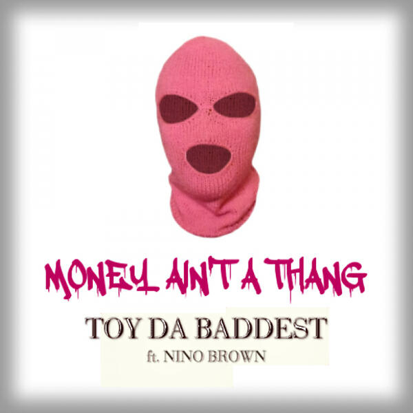 Релиз Money Ain't A Thang