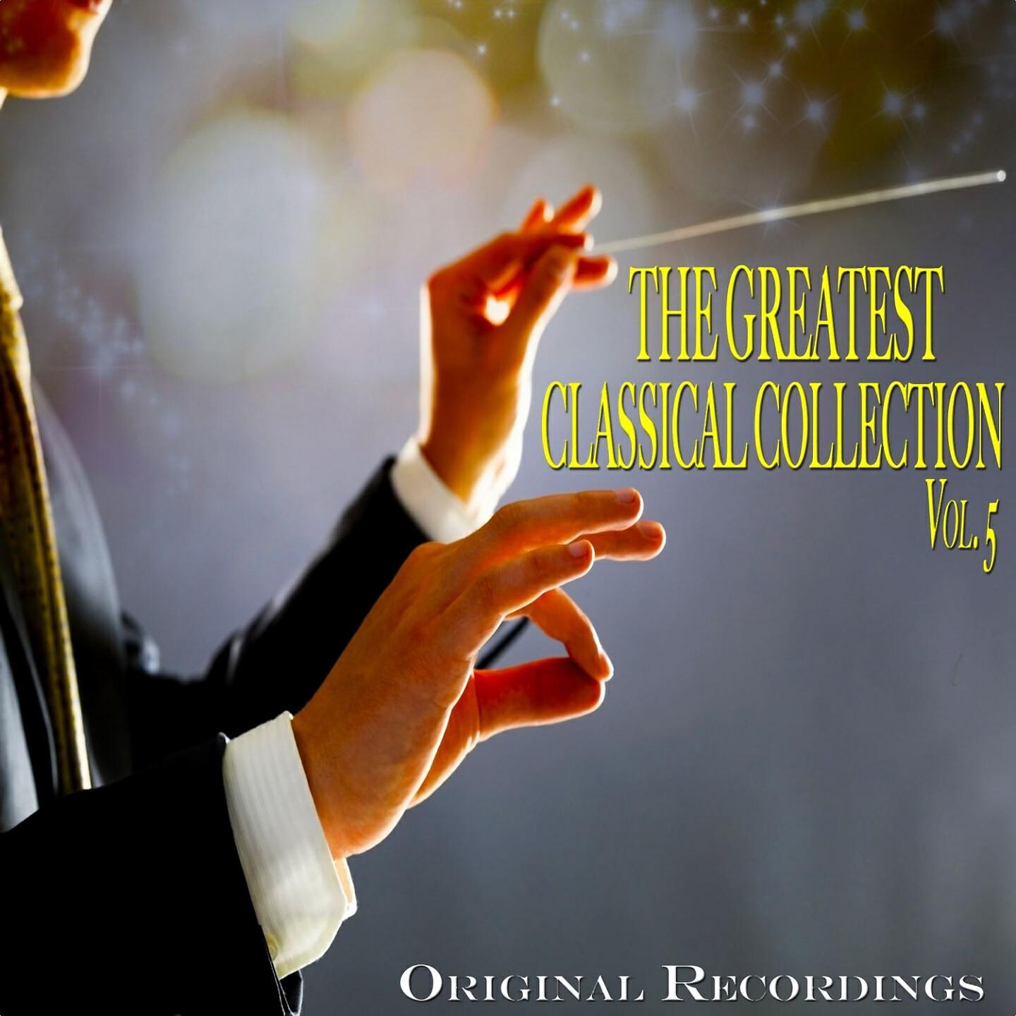 Релиз The Greatest Classical Collection Vol. 5 - Original Recordings