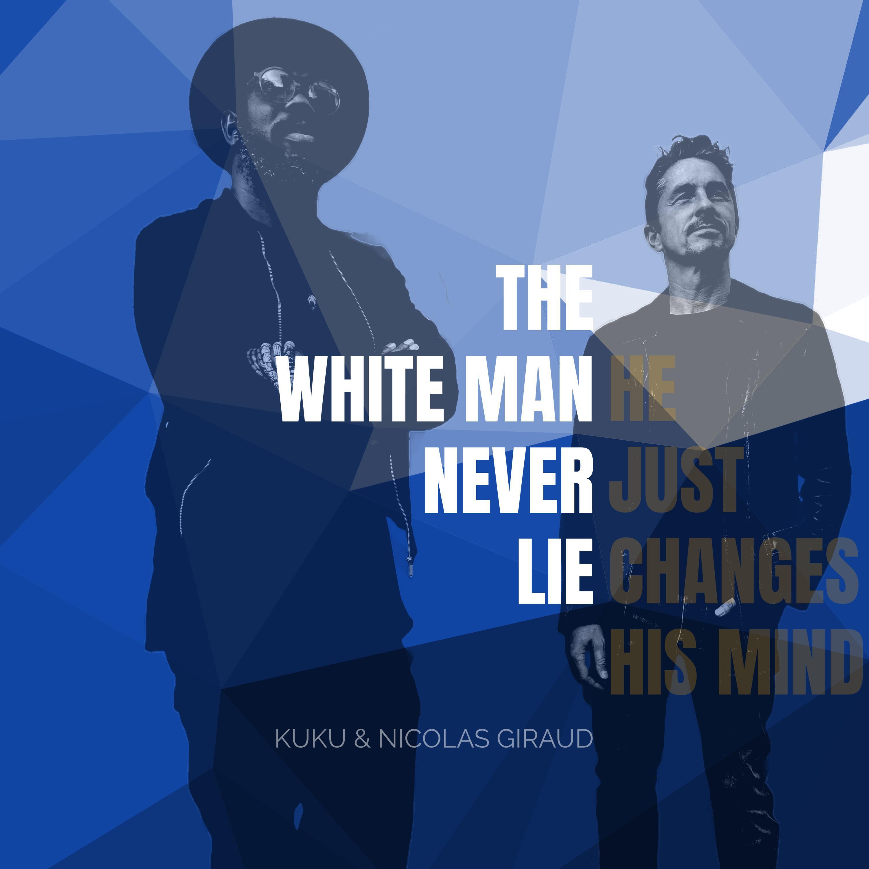 Релиз The White Man Never Lie