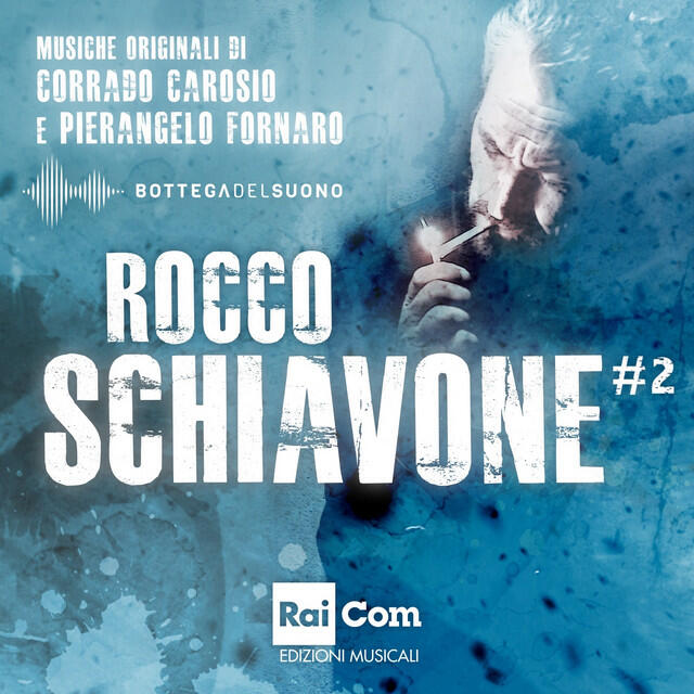 Релиз Rocco Schiavone #2 (Colonna sonora originale della fiction TV)
