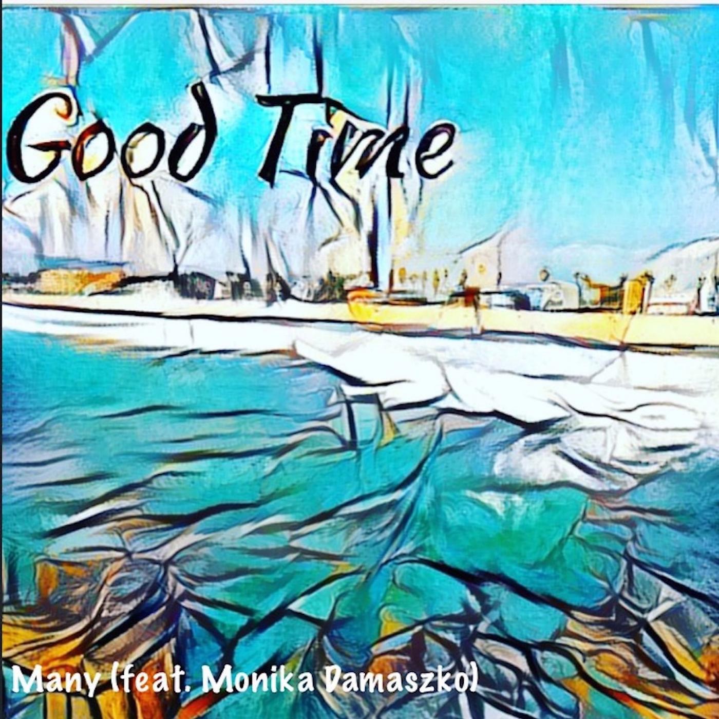 Релиз Good Time (feat. Monika Damaszko)