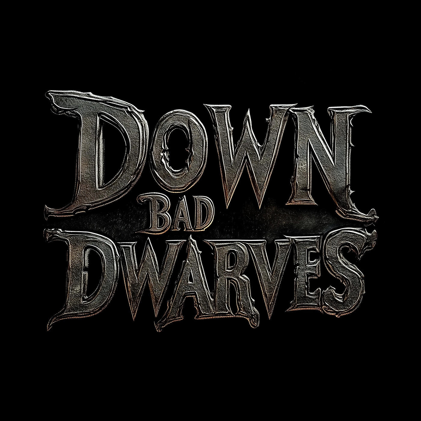 Down Bad Dwarves