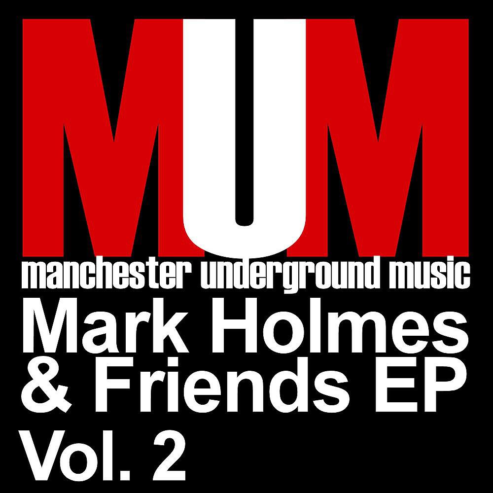 Релиз Mark Holmes & Friends Vol.2