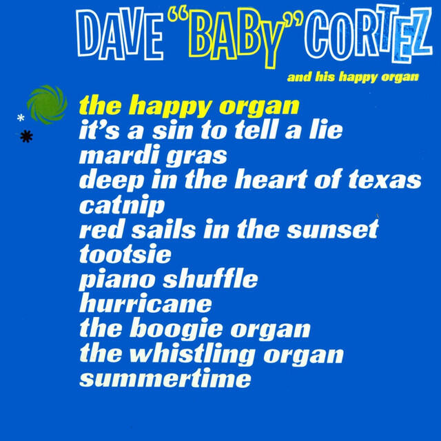 Релиз Dave 'Baby' Cortez & His Happy Organ
