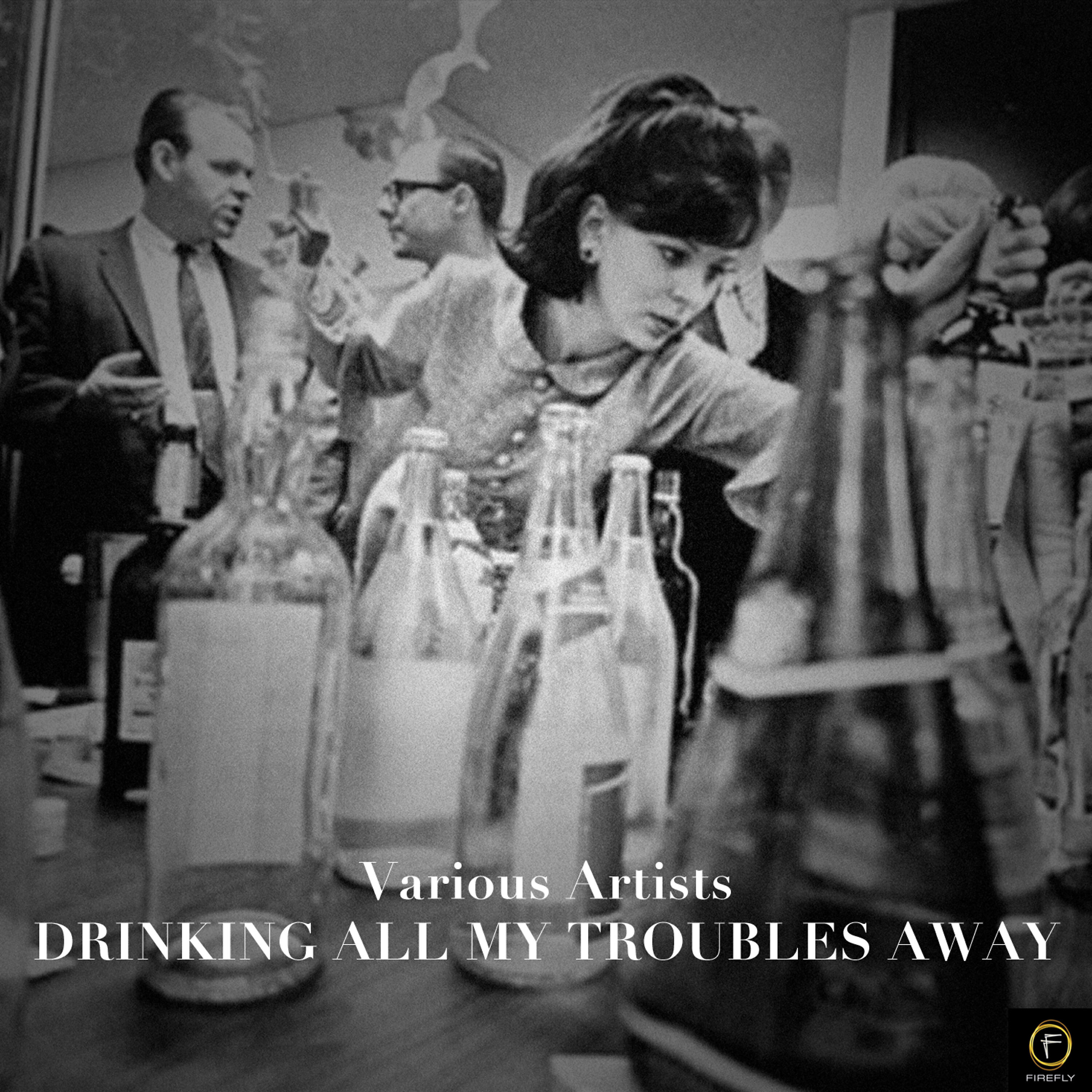 Релиз Drinking All My Troubles Away