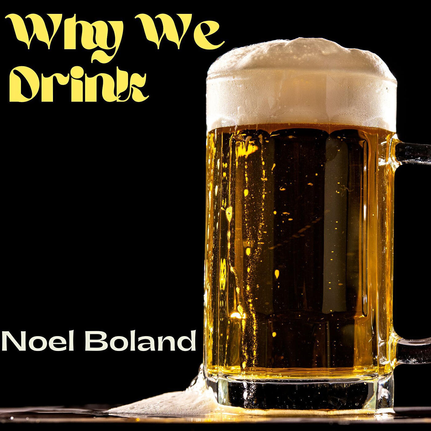 Постер альбома Why We Drink
