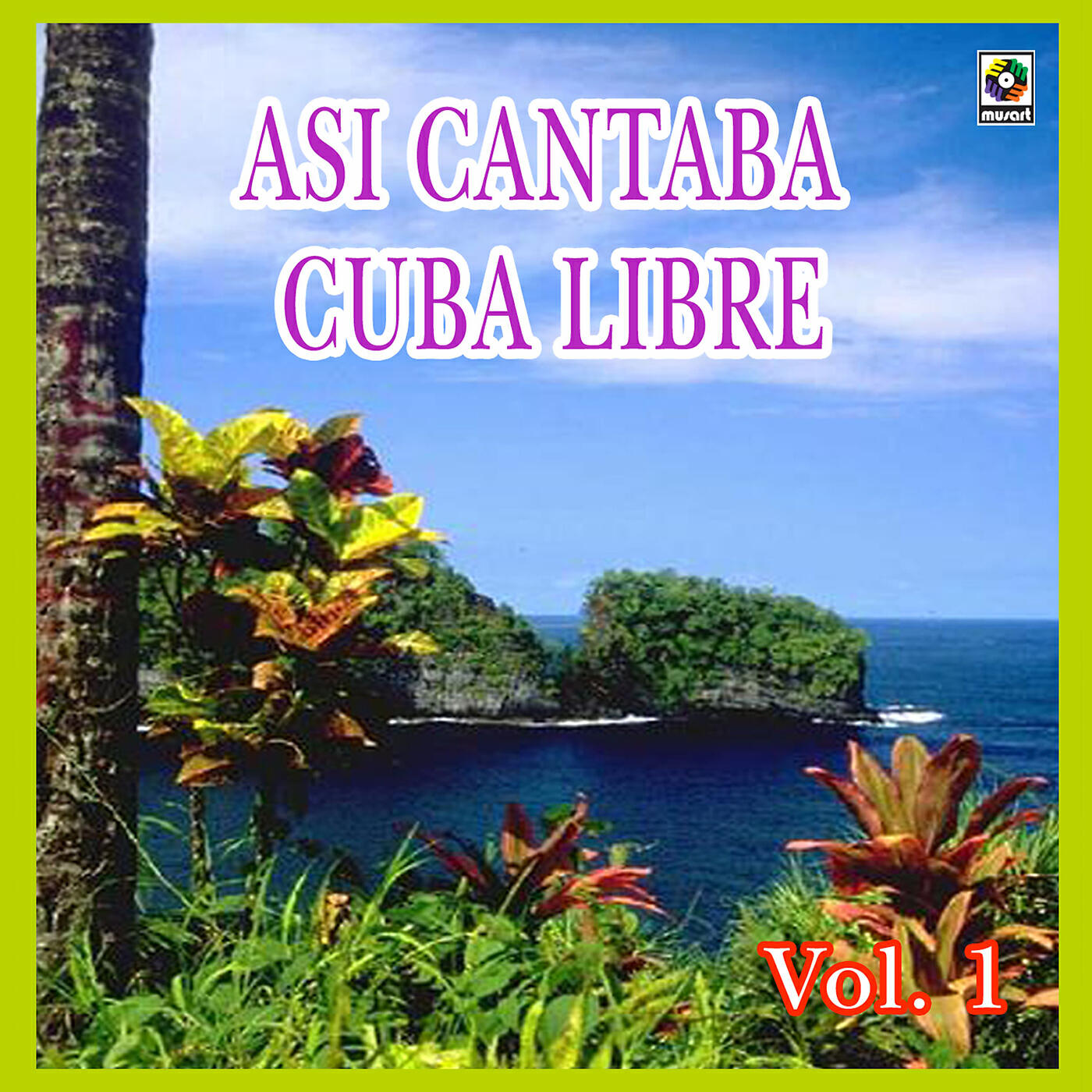 Asi Cantaba Cuba Libre