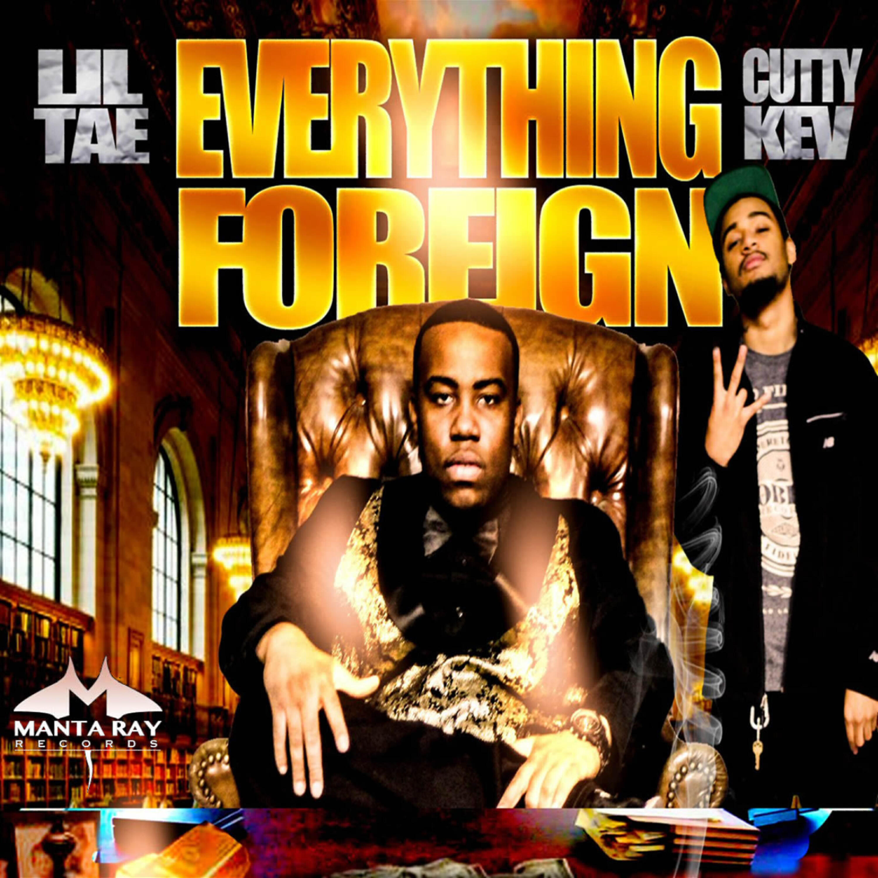 Релиз Everything Foreign Ft. Cutty Kev & Produced by Lexi Banks