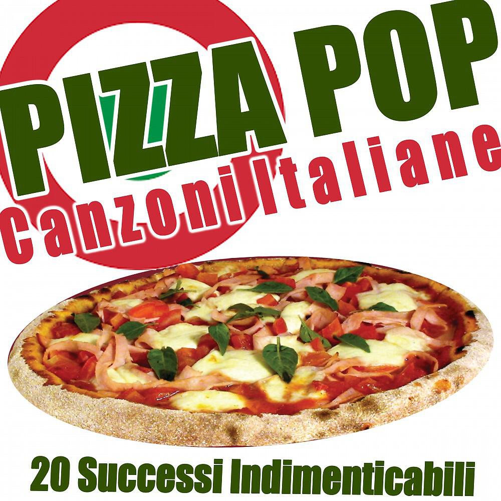 Постер альбома Pizza Pop (Canzoni Italiane)