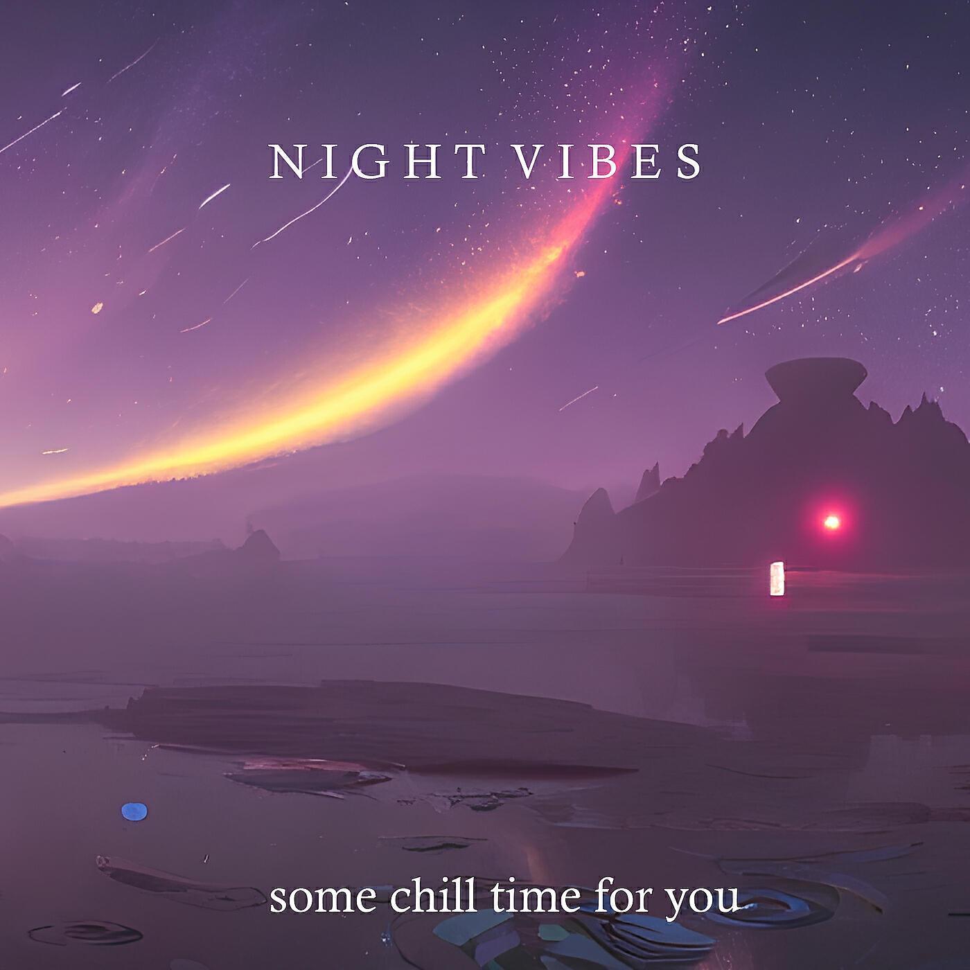 Night Vibes